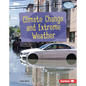 Climate Change and Extreme Weather - Library Binding