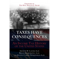 Taxes Have Consequences: An Income Tax History of the United States - Hardcover