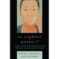 Is Lighter Better?: Skin-Tone Discrimination among Asian Americans - Paperback