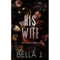 His Wife: Special Discreet Cover Edition - Paperback