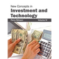 New Concepts in Investment and Technology: Volume IV - Hardcover
