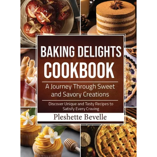 Baking Delights Cookbook - Hardcover