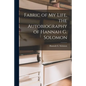 Fabric of My Life, the Autobiography of Hannah G. Solomon - Paperback