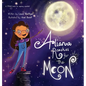Aliana Reaches for the Moon - Hardcover