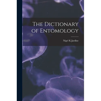 The Dictionary of Entomology - Paperback