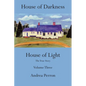 House of Darkness House of Light: The True Story, Volume 3 - Paperback