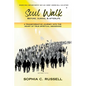 Soul Walk: Before, During, and Afterlife - Paperback