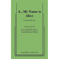 A...My Name Is Alice - Paperback