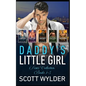 Daddy's Little Girl Series Collection: Books 1-5: An Age Play, DDlg, Instalove, Standalone, Romance - Paperback