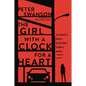 The Girl with a Clock for a Heart - Paperback