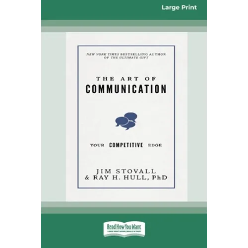 The Art of Communication: Your Competitive Edge [Standard Large Print 16 Pt Edition] - Paperback