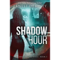 Shadow Hour: A Shadow Cell Thriller - Paperback