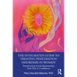 The Integrated Guide to Treating Penetration Disorders in Women: Transforming Sexual Relationships from Fear to Confidence - Paperback