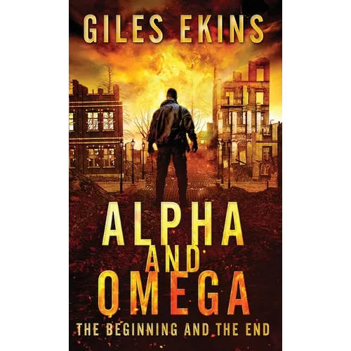 Alpha And Omega: The Beginning And The End - Hardcover