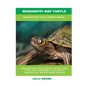 Mississippi Map Turtle: Mississippi Map Turtle Owner's Manual - Paperback