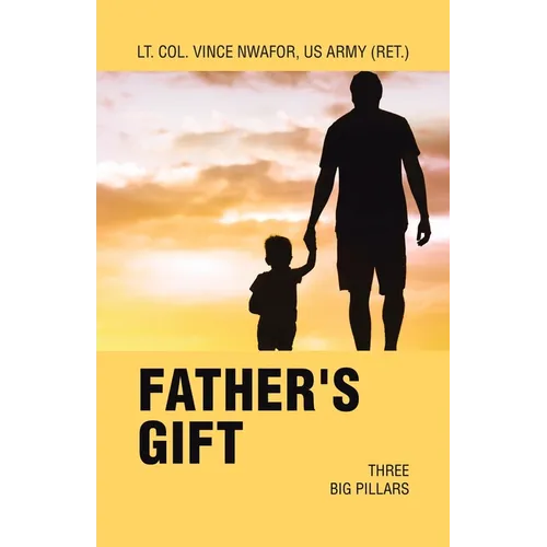 Father's Gift: Three Big Pillars - Paperback