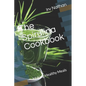 The Spirulina Cookbook: Healthy Meals with Natural Spirulina - Paperback