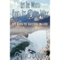 Let The Water Find Its Own Way - Paperback