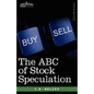 The ABC of Stock Speculation - Paperback