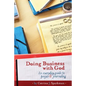 Doing Business with God: An Everyday Guide to Prayer & Journaling (6x9) paperback - Paperback