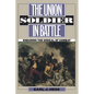 The Union Soldier in Battle: Enduring the Ordeal of Combat - Paperback