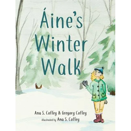 Aine's Winter Walk - Hardcover
