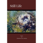 Still Life: Poetry by Elizabeth Evans Landrum - Paperback