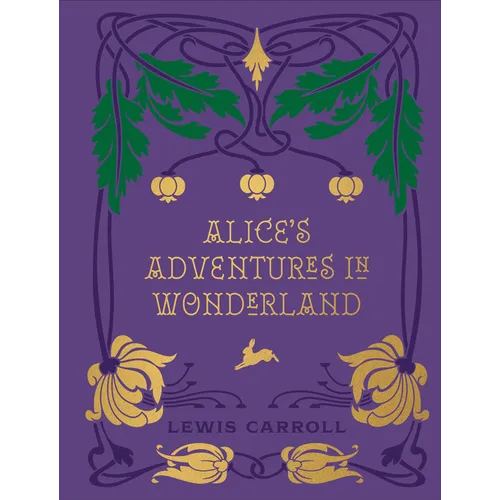 Alice's Adventures in Wonderland and Through the Looking Glass - Hardcover