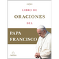 Libro de Oraciones del Papa Francisco / Prayer. Breathing Life, Daily - Hardcover