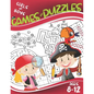 Games and Puzzles Ages 8-12: Fun and Challenging Games for Girls and Boys: Mazes, Find the Difference, Wordsearch, Sudoku. - Paperback