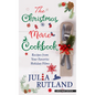 The Christmas Movie Cookbook: Recipes from Your Favorite Holiday Films - Library Binding