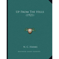 Up From The Hills (1921) - Paperback
