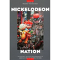 Nickelodeon Nation: The History, Politics, and Economics of America's Only TV Channel for Kids - Paperback