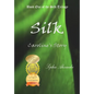 Silk: Caroline's Story - Hardcover