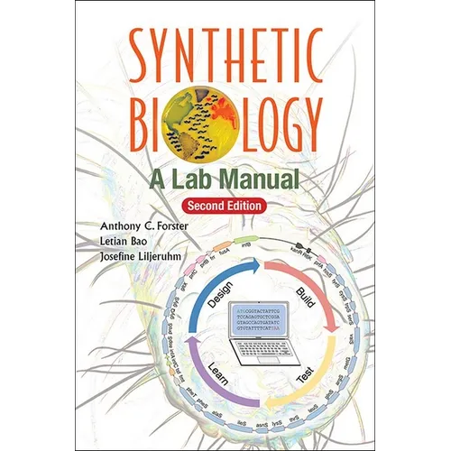 Synthetic Biology: A Lab Manual (Second Edition) - Paperback