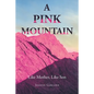 A Pink Mountain: Like Mother, Like Son - Paperback