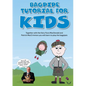 Bagpipe Tutorial for Kids: For absolute beginners from 6 years - Paperback