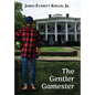 The Gentler Gamester - Hardcover