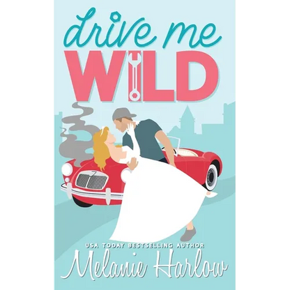 Drive Me Wild - Paperback