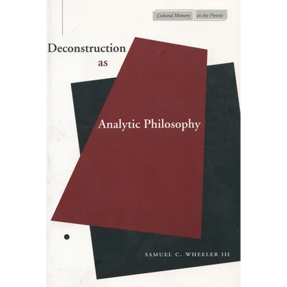 Deconstruction as Analytic Philosophy - Paperback