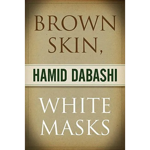Brown Skin, White Masks - Paperback
