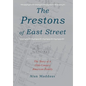 The Prestons of East Street: The Story of a 19th-Century American Family - Hardcover