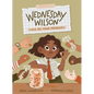 Wednesday Wilson Fixes All Your Problems - Hardcover