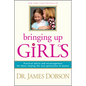 Bringing Up Girls - Hardcover