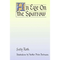 An Eye on the Sparrow: The Bird Lover's Bible - Paperback