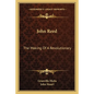 John Reed: The Making of a Revolutionary - Paperback