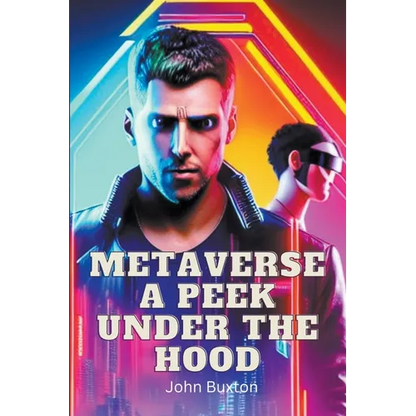 Metaverse a Peek Under the Hood - Paperback
