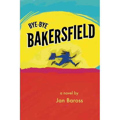 Bye-Bye Bakersfield - Paperback