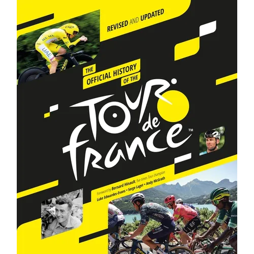 The Official History of the Tour de France (2025): Revised and Updated - Hardcover