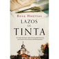 Lazos de Tinta / Ink Ties - Hardcover